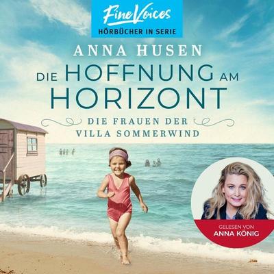 Die Hoffnung am Horizont - Anna Husen, Audio, 4066004638485