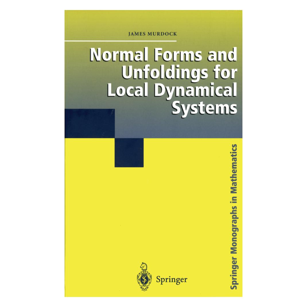 Springer Normal Forms and Unfoldings for Local Dynamical Systems (Englisch, Softcover, James Murdock) (55382713)