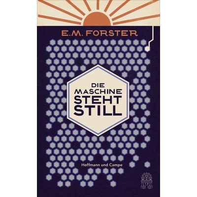 Die Maschine steht still, Gebundene Ausgabe von E. M. Forster, Hoffmann Und Campe, 978-3-455-40571-2