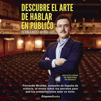 Descubre el arte de hablar en público - Fernando Miralles, Audio, 9788417932770