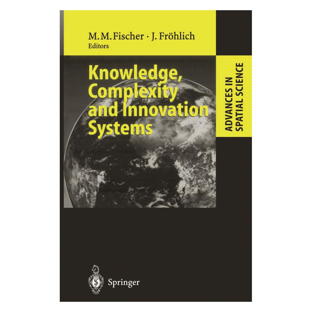 Springer Knowledge, Complexity and Innovation Systems (Englisch, Softcover, Josef Fröhlich, Manfred M. Fischer) (55375616)