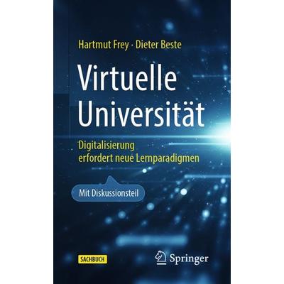 Virtuelle Universität, Taschenbuch von Hartmut Frey,Dieter Beste, Springer Berlin, 978-3-662-59530-5