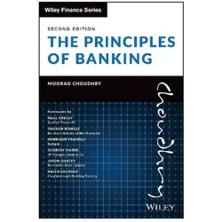 The Principles of Banking, Fachbücher von Moorad Choudhry, Sharon Bowles, Henrique Fragelli, Oldrich Masek, Neal Ardley