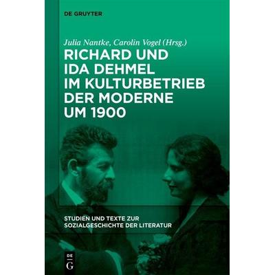 Richard und Ida Dehmel im Kulturbetrieb der Moderne um 1900, Gebundene Ausgabe von , De Gruyter, 978-3-11-132189-9