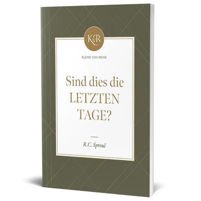 Sind dies die letzten Tage?, Taschenbuch von Robert Charles Sproul, Missionswerk Voice of Hope, 978-3-947978-80-9