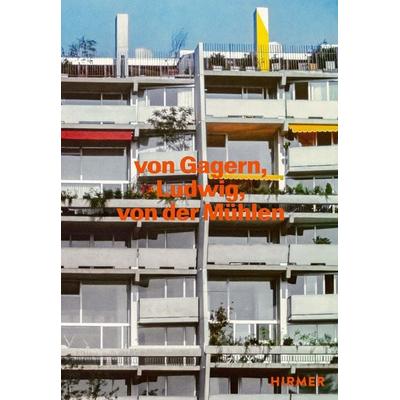 Von Gagern, Ludwig, von der Mühlen - Bauten 1958 - 1989, Gebundene Ausgabe von , Hirmer, 978-3-7774-4349-2