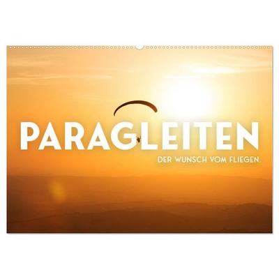 Paragleiten - Der Wunsch vom Fliegen. (Wandkalender 2027 DIN A2 quer), CALVENDO Monatskalender