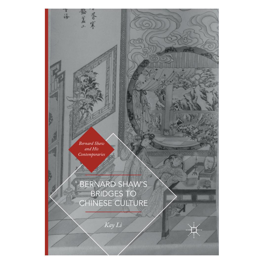 Springer Bernard Shaw's Bridges to Chinese Culture (Englisch, Softcover, Kay Li) (56009563)