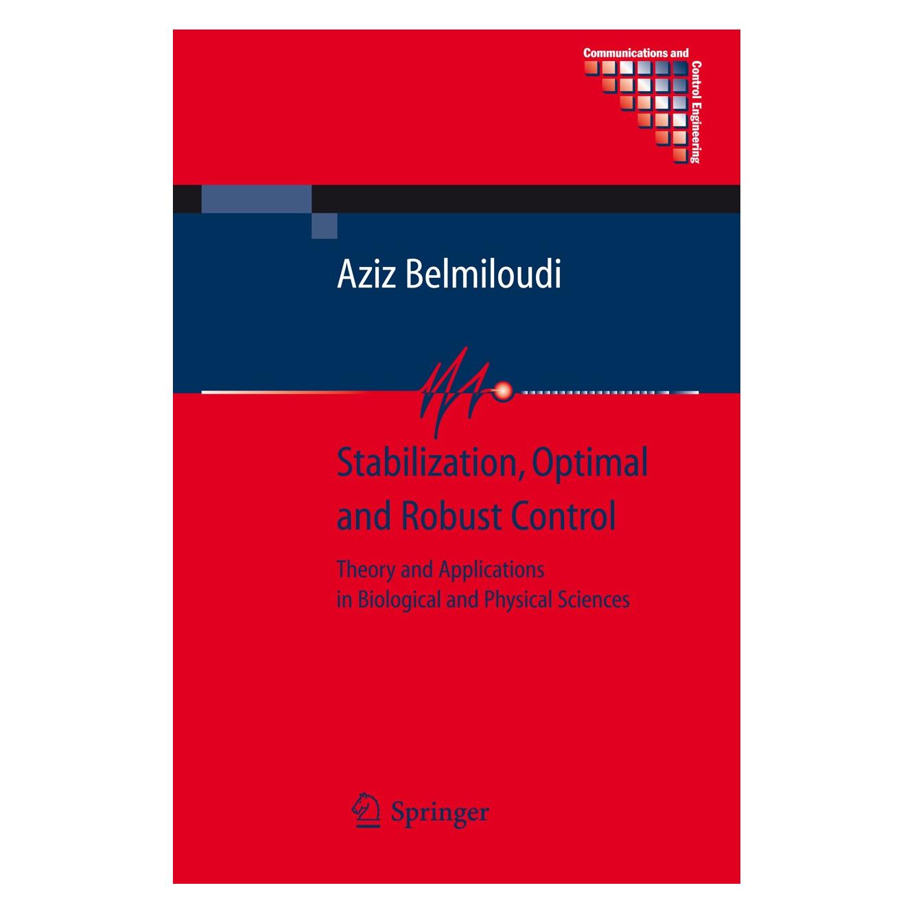 Springer Stabilization, Optimal and Robust Control (Englisch, Hardcover, Aziz Belmiloudi) (9781848003439)