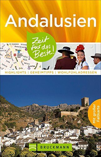 Andrea Hoffmann - Reiseführer Andalusien: Zeit für das Beste. Highlights, Geheimtipps und Wohlfühladressen. Reiseführer mit Sehenswürdigkeiten in Südspanien, Malaga und Sevilla und mit praktischer Andalusien-Karte - Preis vom 15.10.2026 23:06:25 h