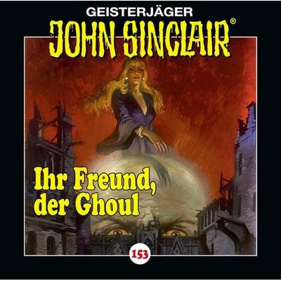 Folge 153: Ihr Freund, der Ghoul - Jason Dark, Audio, 9783754003534