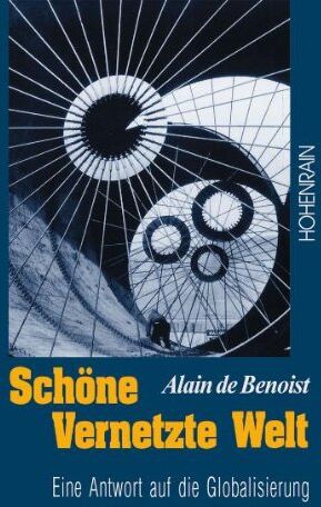 Benoist, Alain de - Schöne vernetzte Welt - Preis vom 09.10.2026 07:28:09 h