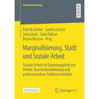 Marginalisierung, Stadt und Soziale Arbeit, Taschenbuch von , Springer Fachmedien Wiesbaden GmbH, 978-3-658-37385-6