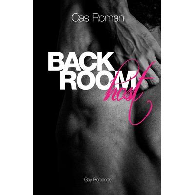 Back Room Host, Taschenbuch von Cas Roman, Tolino media, 978-3-7579-9640-6