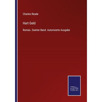 Hart Geld, Taschenbuch von Charles Reade, Outlook, 978-3-375-03678-2