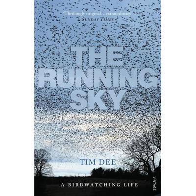The Running Sky, Taschenbuch von Tim Dee, Vintage Publishing, 978-0-09-951649-1