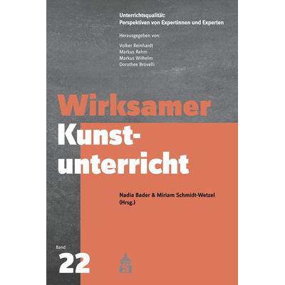 Wirksamer Kunstunterricht, Taschenbuch von , Wbv Media, 978-3-8340-2253-0