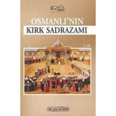 Osmanlinin Kirk Sadrazami, Taschenbuch von Kolektif, 40lar Kulübü Yayinevi