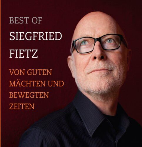 Siegfried Fietz - Von Guten Mächten Und Bewegten Zeiten - Preis vom 18.10.2026 19:22:15 h