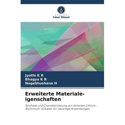 Erweiterte Materiale-igenschaften, Taschenbuch von Jyothi K. R.,Bhagya K. R.,Nagabhushana H., Verlag Unser Wissen