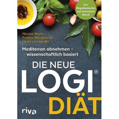 Die neue LOGI-Diät, Taschenbuch von Nicolai Worm,Franca Mangiameli,Heike Lemberger, Riva