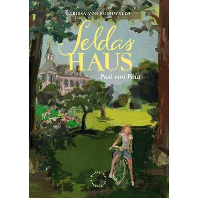 Seldas Haus, Gebundene Ausgabe von Larissa Buchwaldt, BoD – Books on Demand, 978-3-7578-8959-3