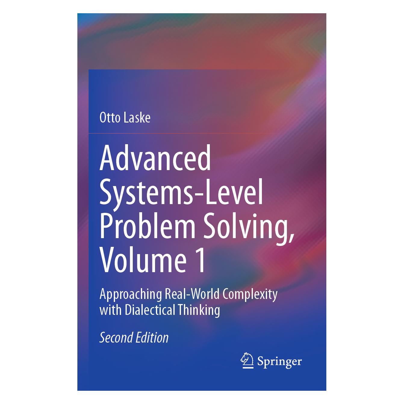 Springer Laske:Advanced Systems-Level Problem So (Englisch, Softcover, Otto Laske) (57199803)