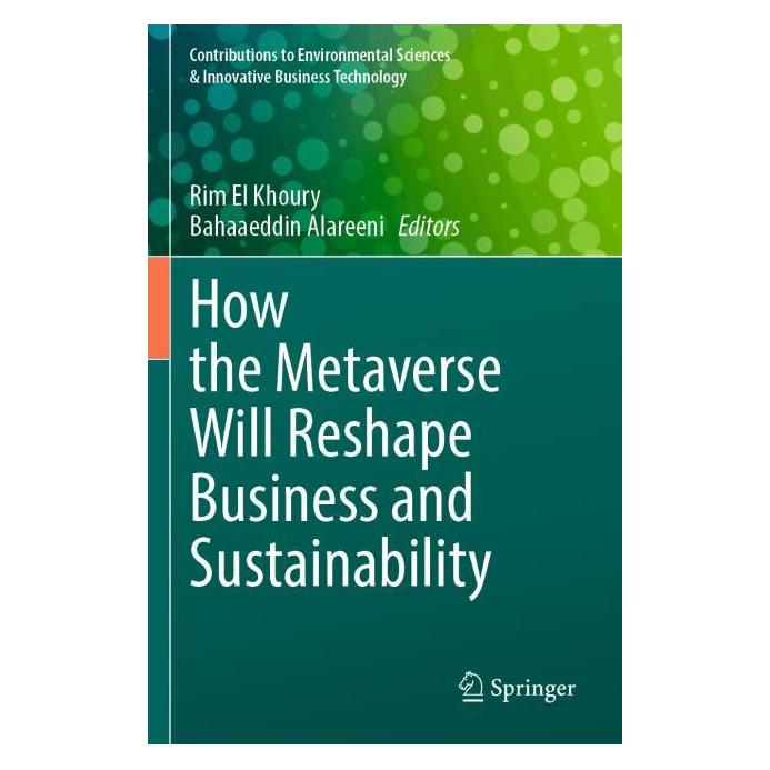 Springer How the Metaverse Will Reshape Business and Sustainability (Englisch, Softcover, Bahaaeddin Alareeni, Rim El Khoury) (57129844)