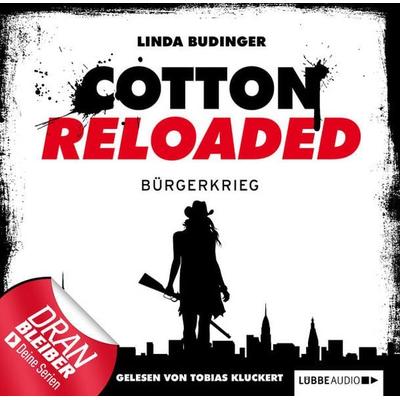 Cotton Reloaded, Folge 14: Bürgerkrieg - Linda Budinger, Audio, 9783838772462