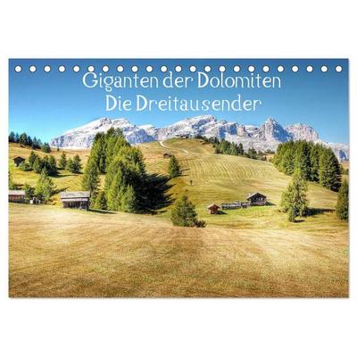 Giganten der Dolomiten - Die Dreitausender (Tischkalender 2027 DIN A5 quer), CALVENDO Monatskalender