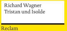 Richard Wagner - Tristan und Isolde: Textbuch mit Varianten der Partitur - Preis vom 19.10.2026 19:33:35 h