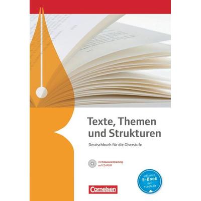 Texte, Themen und Strukturen. Schülerbuch mit Klausurtraining auf CD-ROM, Gebundene Ausgabe von , Cornelsen Verlag