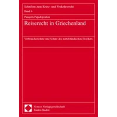 Reiserecht in Griechenland, Taschenbuch von Panajota Papadopoulou, Nomos, 978-3-7890-8072-2