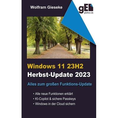 Windows 11 23H2, Taschenbuch von Wolfram Gieseke, BoD – Books on Demand, 978-3-7583-3006-3