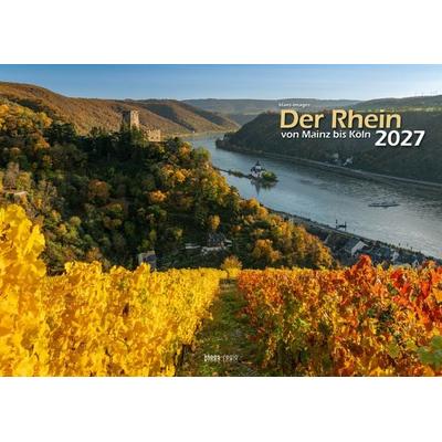 Der Rhein von Mainz bis Köln 2027 Bildkalender A3 Spiralbindung