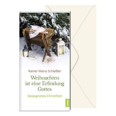 Weihnachten ist eine Erfindung Gottes, Taschenbuch von Rainer M. Schiessler, St. Benno, 978-3-7462-6443-1