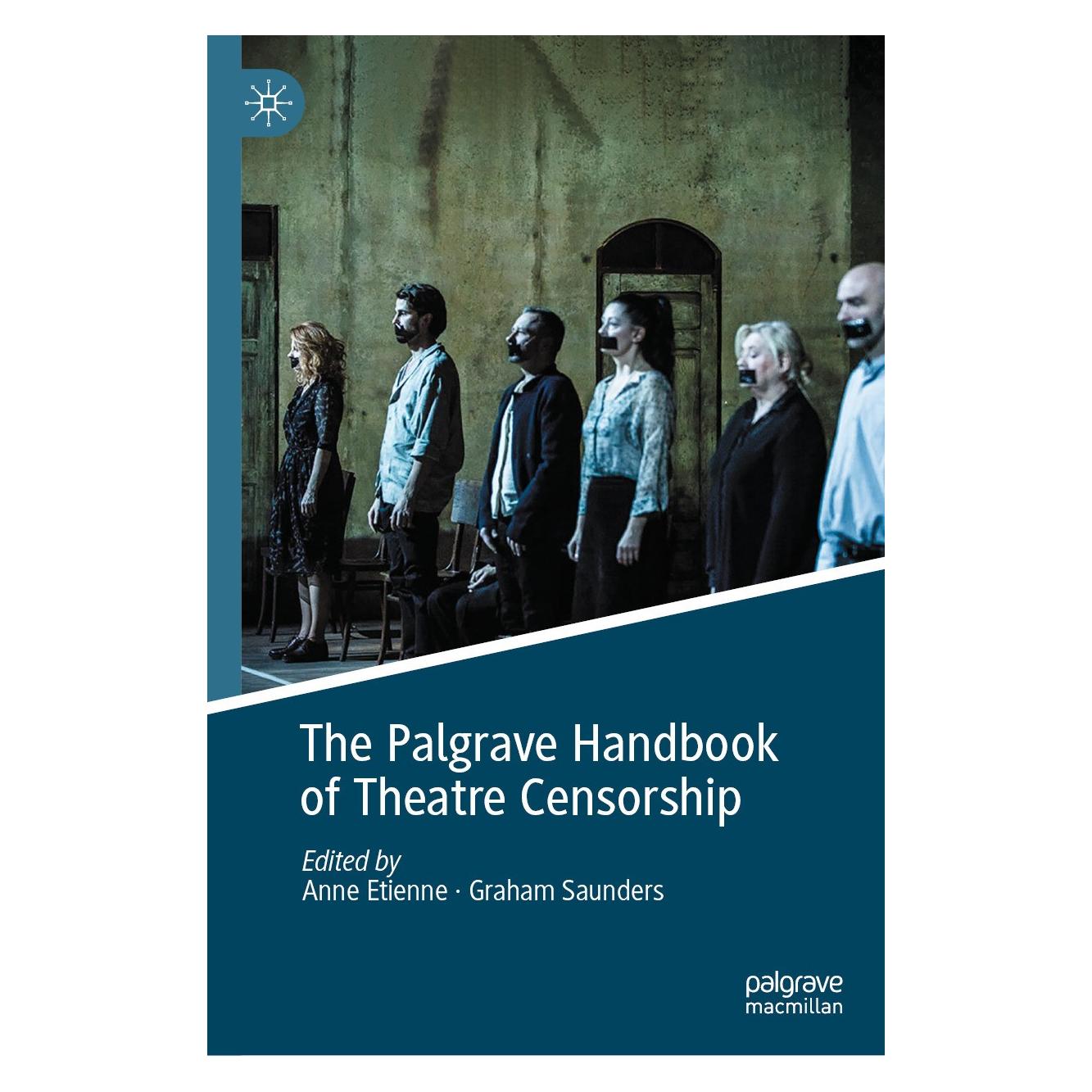 Springer The Palgrave Handbook of Theatre Censorship (Englisch, Hardcover, Anne Etienne, Graham Saunders) (9783031672989)
