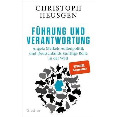 Führung und Verantwortung, Gebundene Ausgabe von Christoph Heusgen, Siedler, 978-3-8275-0169-1