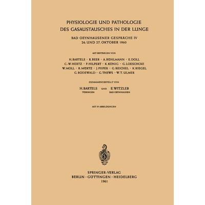Physiologie und Pathologie des Gasaustausches in der Lunge, Taschenbuch von , Springer Berlin, 978-3-540-02633-4