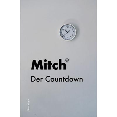 Mitch - Der Countdown, Taschenbuch von Siebo Woydt, Tolino media, 978-3-7546-3303-8