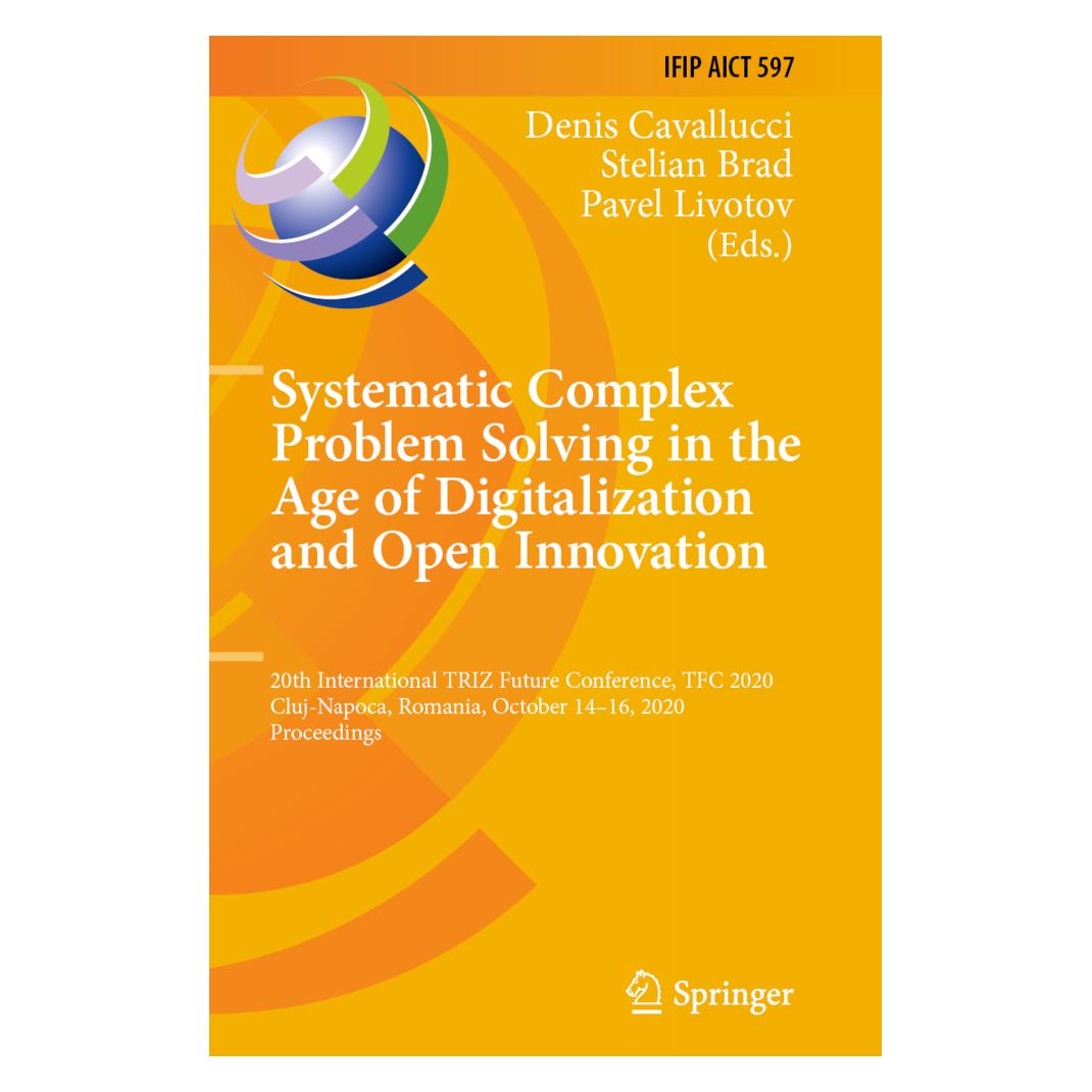 Springer Systematic Complex Problem Solving in the Age of Digitalization and Open Innovation (Englisch, Softcover, Denis Cavallucci, Pavel Livotov, Stelian Brad) (56212643)