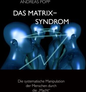 Andreas Popp - Das Matrix Syndrom: Die systematische Manipulation der Menschen durch die Macht - Preis vom 13.10.2026 11:25:28 h