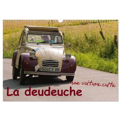 La deudeuche une voiture culte (Calendrier mural 2027 DIN A3 vertical), CALVENDO calendrier mensuel