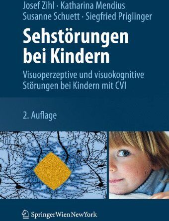 Josef Zihl - Sehstörungen bei Kindern: Visuoperzeptive und visuokognitive Störungen bei Kindern mit CVI - Preis vom 30.09.2026 09:01:18 h