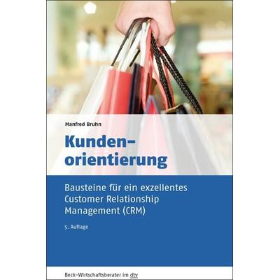 Kundenorientierung, Taschenbuch von Manfred Bruhn, dtv, 978-3-423-50950-3