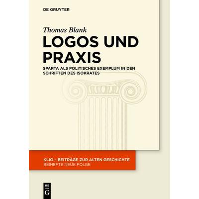 Logos und Praxis, Taschenbuch von Thomas Blank, De Gruyter, 978-3-11-055552-3
