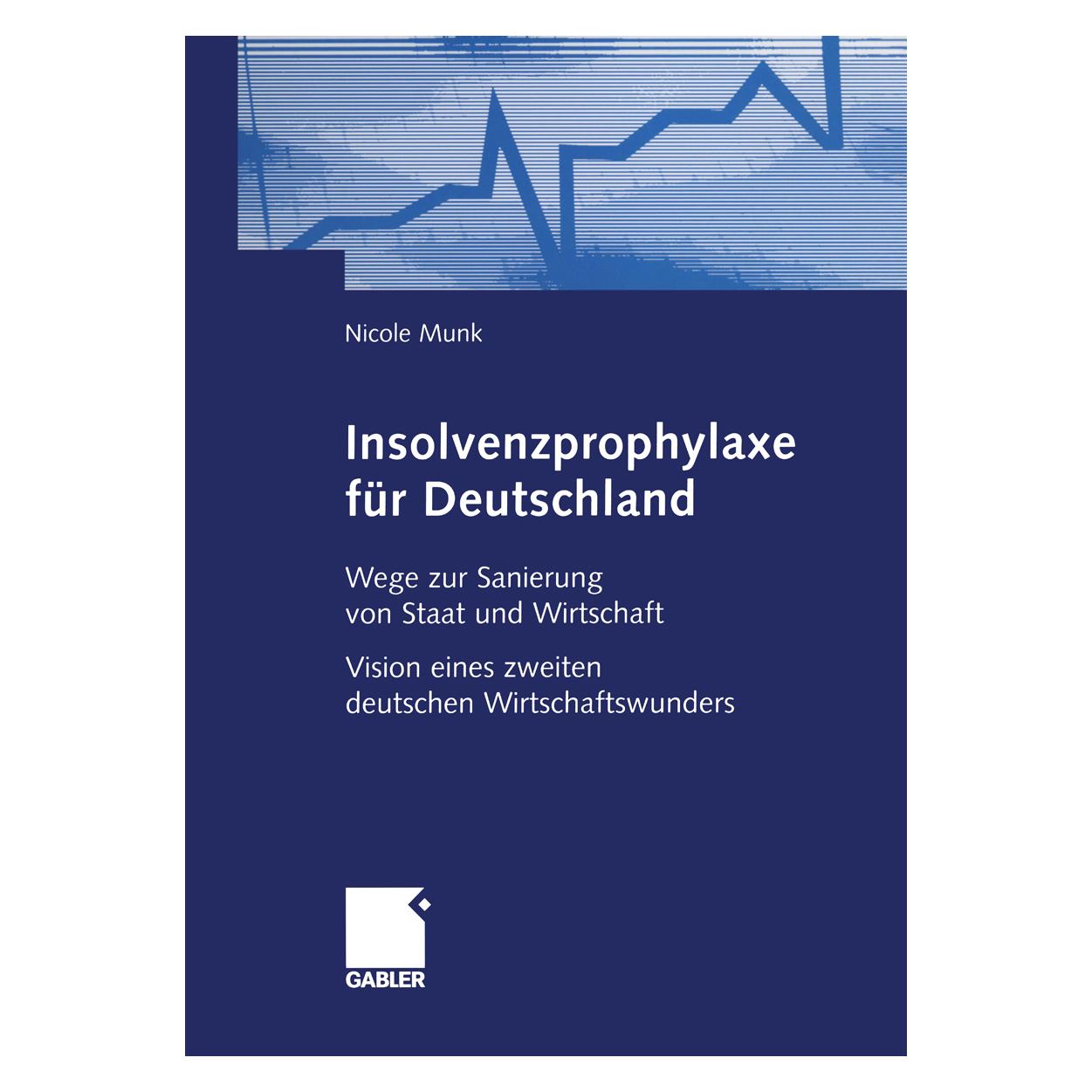 Vieweg+Teubner Insolvenzprophylaxe für Deutschland (Deutsch, Softcover, Nicole Munk) (55531383)