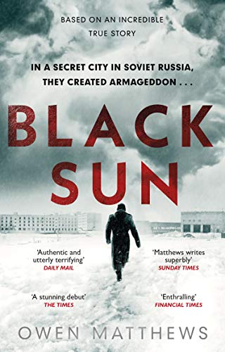 Owen Matthews - Black Sun: The outstanding, page-turning thriller of 2020, loved by the critics - Preis vom 09.10.2026 07:28:09 h