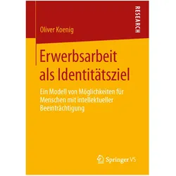 Erwerbsarbeit als Identitätsziel, Fachbücher von Oliver Koenig