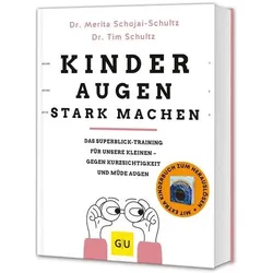 Kinderaugen stark machen, Ratgeber von Tim Schultz, Merita Schojai-Schultz